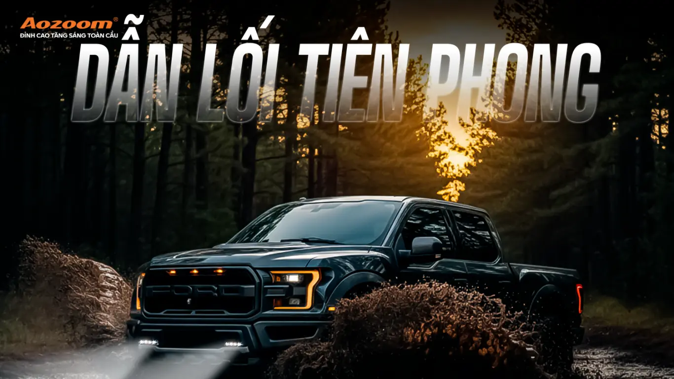Nâng Cấp Ford Ranger Với AOZOOM EX4: Màn Lột Xác Ánh Sáng Off-road