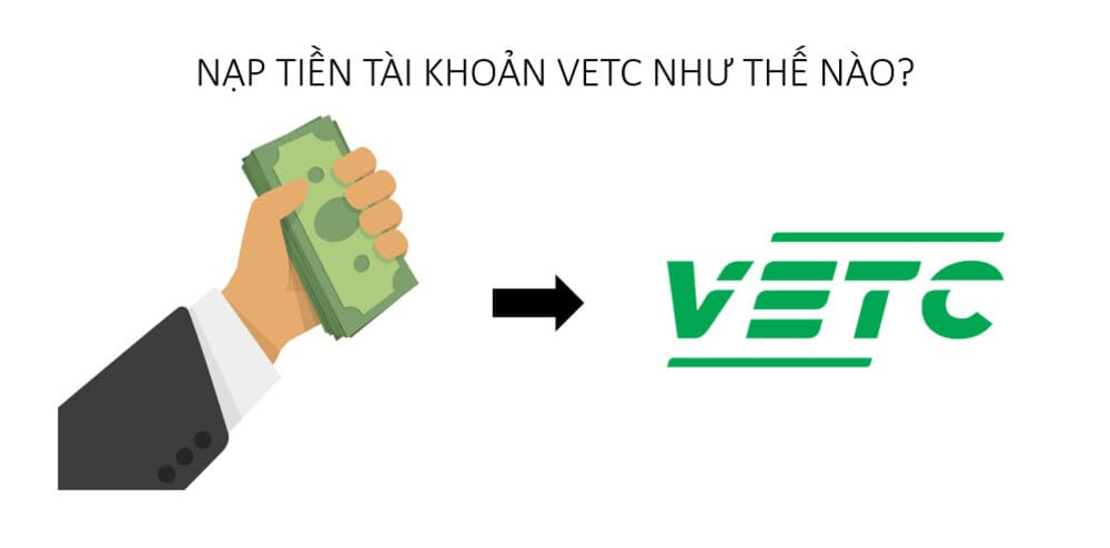 Những cách nạp tiền vào tài khoản giao thông VETC